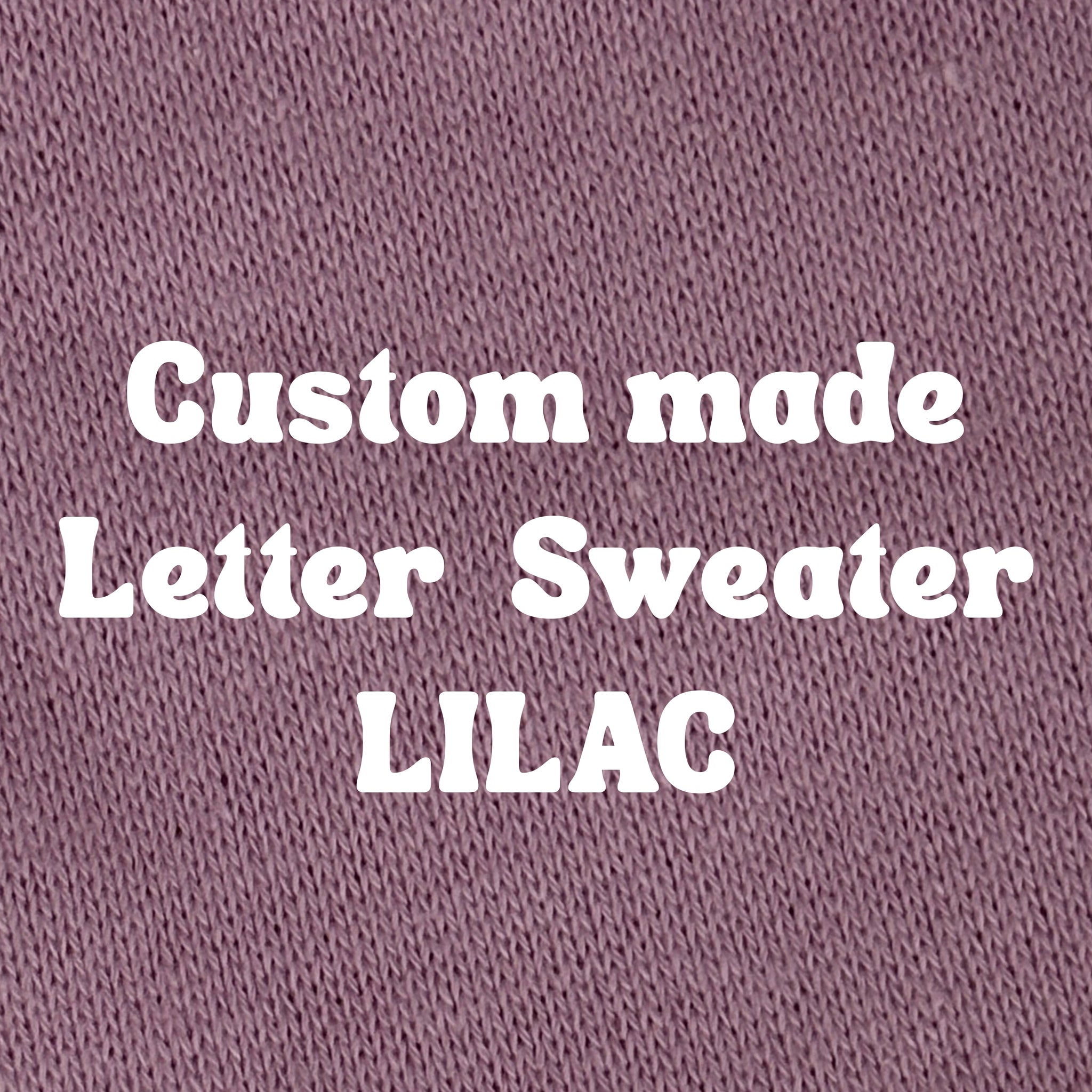 lilac CUSTOM LETTER SWEATER pre-order