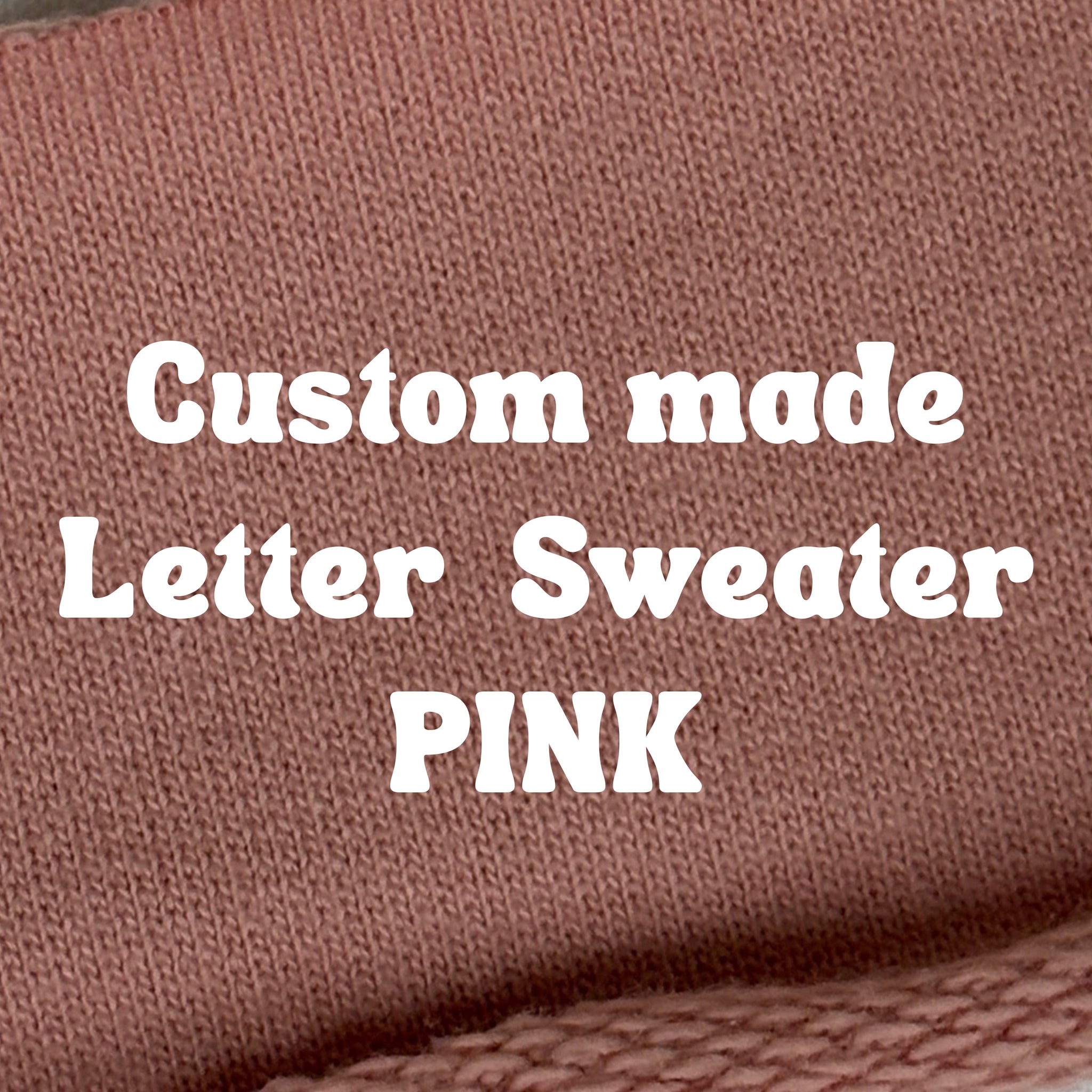 pink CUSTOM LETTER SWEATER pre-order