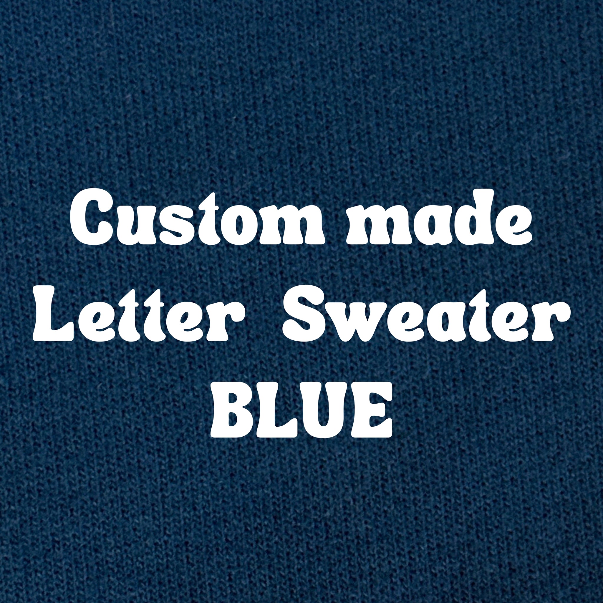 blue CUSTOM LETTER SWEATER pre-order